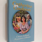 Catherine Cookson : Onnen kulkurit ; Rautainen julkisivu - pikkukuva 1
