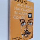 Nicholas Valentine Riasanovsky : Nicholas I and official ... - pikkukuva 1