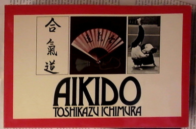 Toshikazu Ichimura - Aikido (häftad bok)