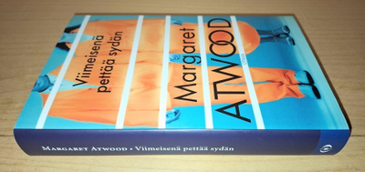 Margaret Atwood : Viimeisenä pettää sydän (sid.) UUSI