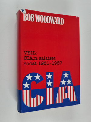 Bob Woodward : VEIL : CIA:n salaiset sodat 1981-1987
