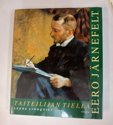 Taiteilijan tiellä : Eero Järnefelt 1863-1937