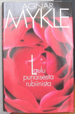 Agnar Mykle: Laulu punaisesta rubiinista, SSK 1995.