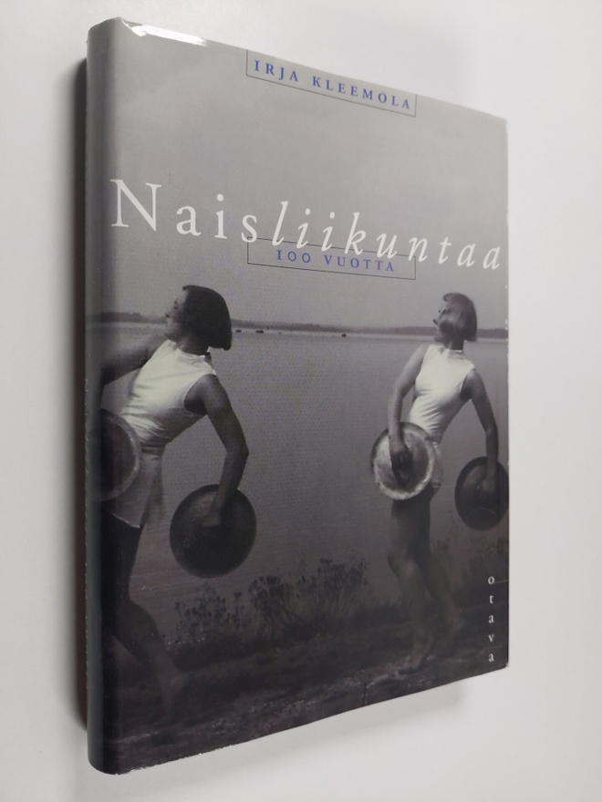 Irja Kleemola : Naisliikuntaa 100 vuotta : Suomen naisten...