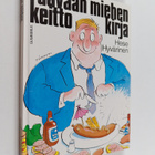 Hese Hyvärinen : Raavaan miehen keittokirja - pikkukuva 1