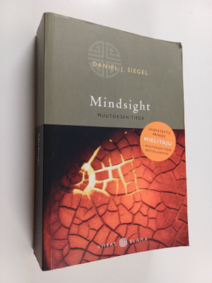 Daniel J. Siegel : Mindsight : Muutoksen tiede