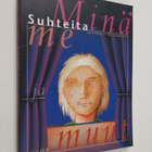 Lea Himberg : Suhteita : minä, me ja muut - pikkukuva 1