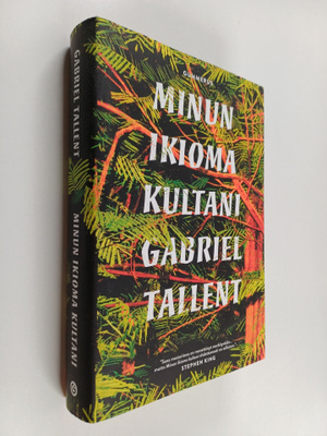 Gabriel Tallent : Minun ikioma kultani