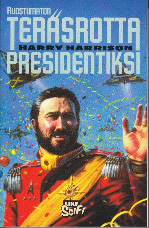 Harry Harrison: Ruostumaton teräsrotta 5 Presidentiksi