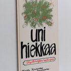 Kirsti Kivinen ym. : Unihiekkaa : Hyvänyön satuja - pikkukuva 1