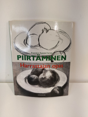 Piirtäminen - Harrastajan opas