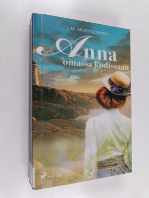 L. M. Montgomery : Anna omassa kodissaan