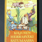 JALMARI FINNE: KILJUSEN HERRASVÄKI SATUMAASSA - pikkukuva 1