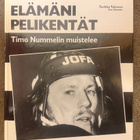 ELÄMÄNI PELIKENTÄT - TIMO NUMMELIN MUISTELEE 1997 - pikkukuva 1
