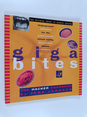 Jenz Johnson : Giga Bites - The Hacker Cookbook