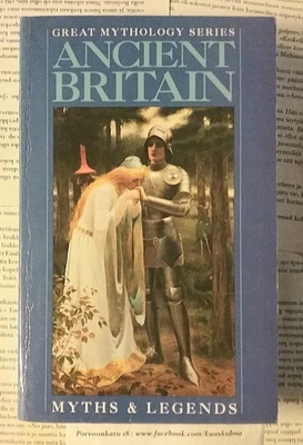 M.I. Ebbutt - Ancient Britain: Myths & Legends (softcover)