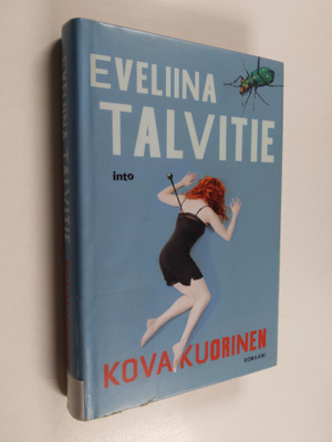 Eveliina Talvitie : Kovakuorinen