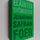 Jonathan Safran Foer : Eläinten syömisestä - pikkukuva 1