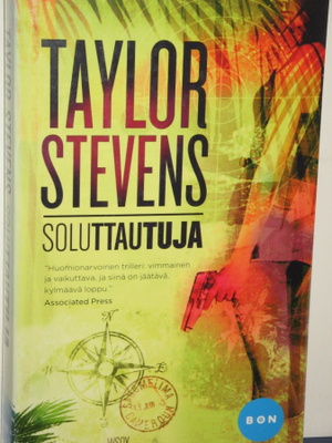 Taylor Stevens : SOLUTTAUTUJA