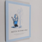 Antti (toim.) Isokangas : Mitä Suomi on : keskustelua Suo... - pikkukuva 1