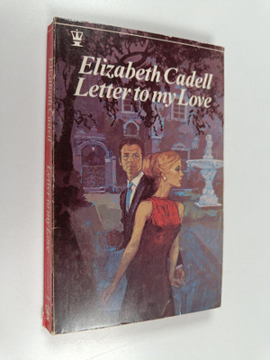 Elizabeth Cadell : Letter to my love