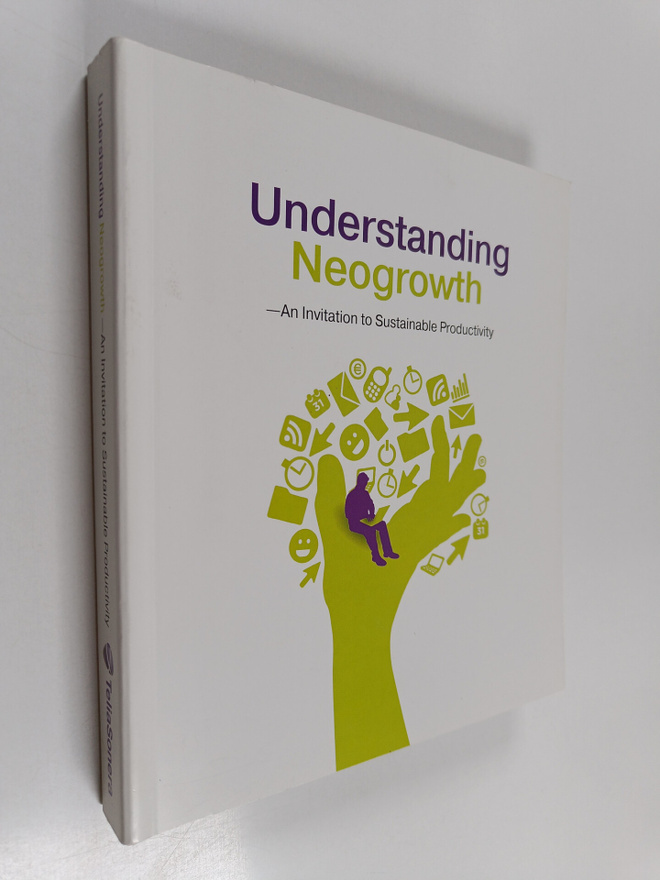 Riitta Grönroos : Understanding neogrowth : an invitation...