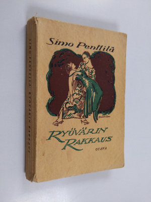 Simo Penttilä : Ryövärin rakkaus : seikkailuromaani