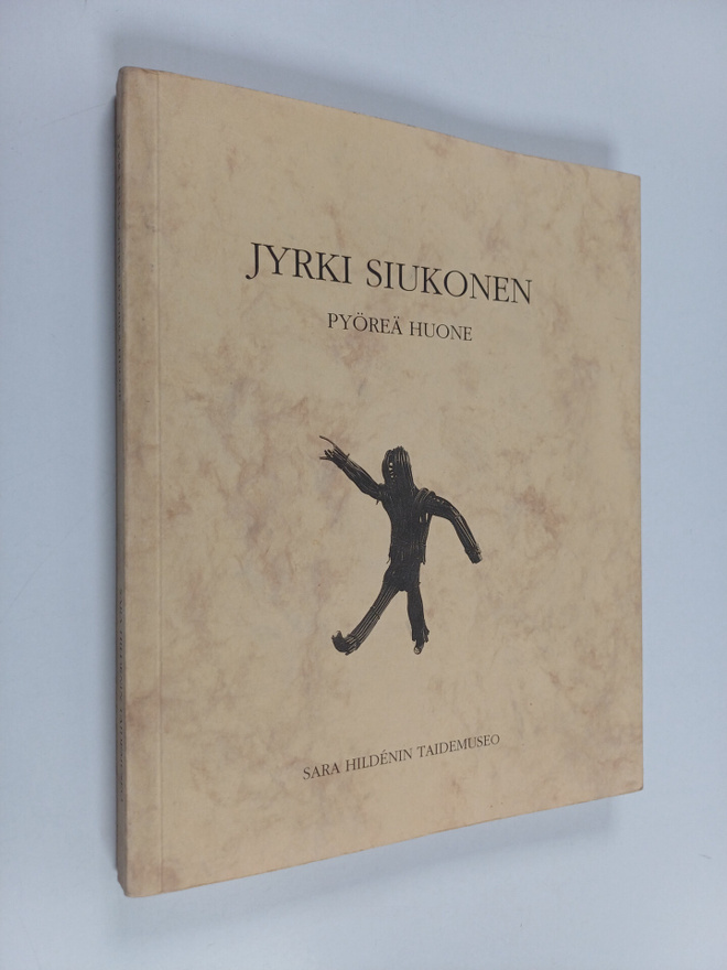 Jyrki Siukonen : Pyöreä huone - installaatio ; Sara Hilde...
