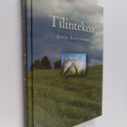 Antti Koivuniemi : Tilintekoa (signeerattu, tekijän omiste) - pikkukuva 1