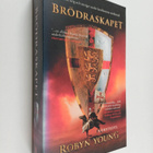 Robyn Young : Brödraskapet - pikkukuva 1