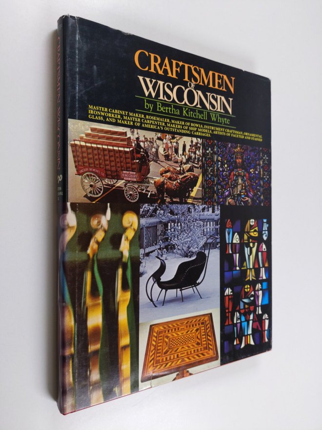 Bertha Kitchell Whyte : Craftsmen of Wisconsin