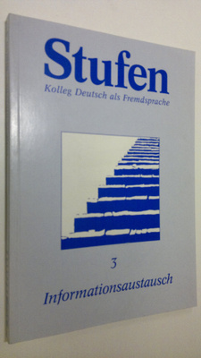 Stufen - Kolleg Deutsch als Fremdsprache 3 : Informations...