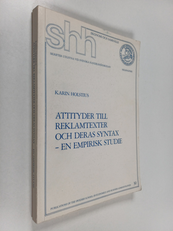 Karin Holstius : Attityder till reklamtexter och deras sy...
