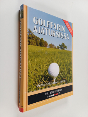 Bob Rotella : Golffarin ajatuksissa