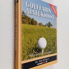 Bob Rotella : Golffarin ajatuksissa - pikkukuva 1