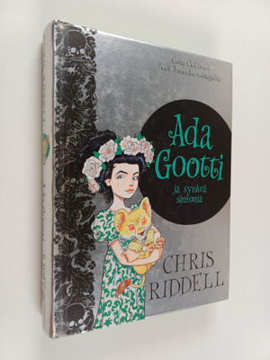 Chris Riddell : Ada Gootti ja synkeä sinfonia