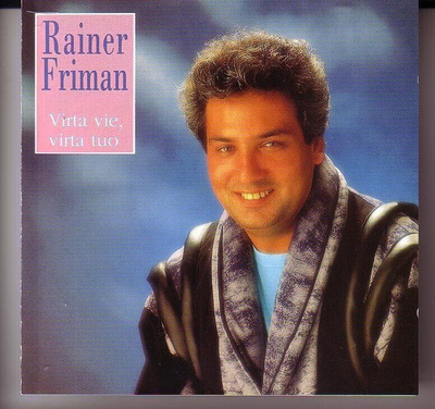 cd, Rainer Friman - Virta vie, virta tuo [iskelmä]