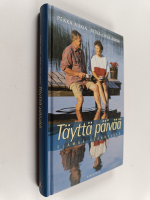 Pekka Aukia ym. : Täyttä päivää : elämää eläkkeellä (sign...