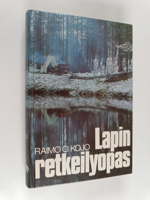 Raimo O. Kojo : Lapin retkeilyopas