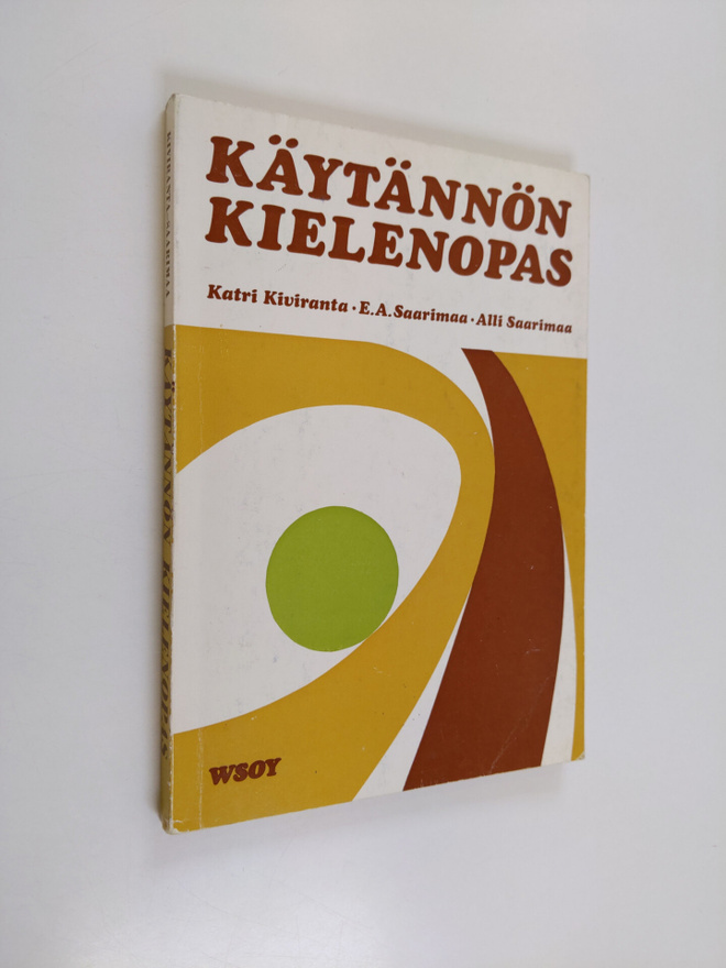 Katri Kiviranta : Käytännön kielenopas kansalaiskouluja, ...