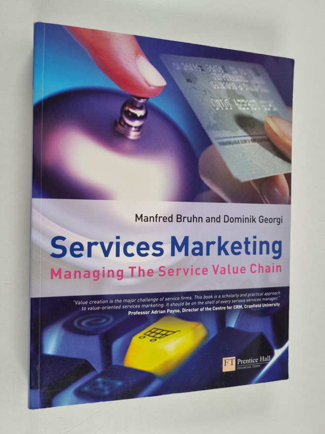 Manfred Bruhn ym. : Services Marketing - Managing the Ser...