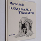 Martti Sirola : Poika, joka asui tynnyrissä - pikkukuva 1