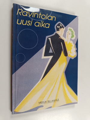 Merja Sillanpää : Ravintolan uusi aika