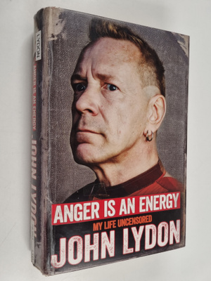 John Lydon : Anger is an energy : my life uncensored