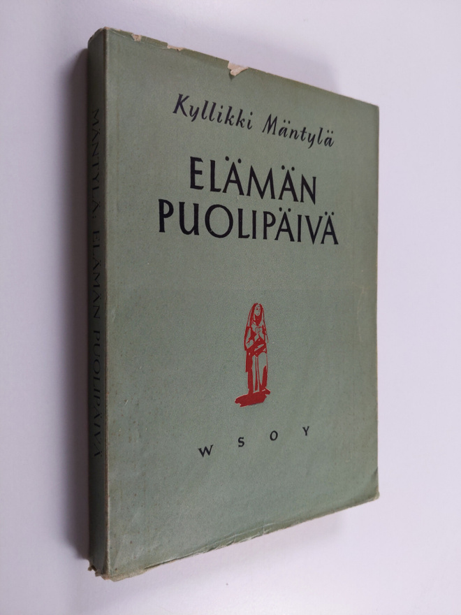 Kyllikki Mäntylä : Elämän puolipäivä : novelleja