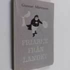 Gunnar Mårtenson : Friaren från landet och andra essäer - pikkukuva 1