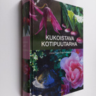Christel Kvant : Kukoistava kotipuutarha - pikkukuva 1