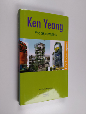 The Images Publishing Group ym. : Eco Skyscrapers I