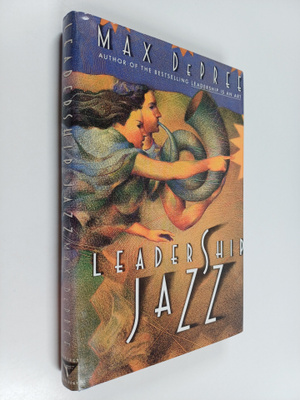 Max De Pree : Leadership Jazz