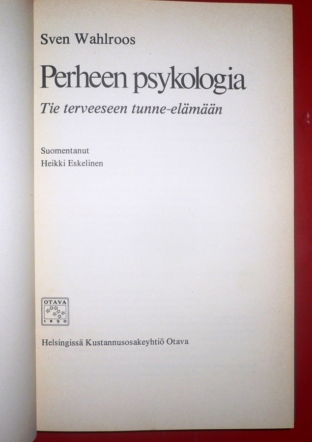 Sven Wahlroos : Perheen psykologia  1977 1.p.